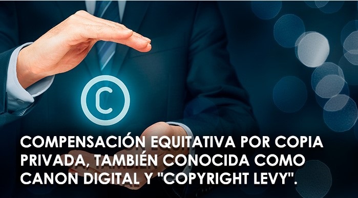 Aplicación del Canon Digital y Copyright Levy