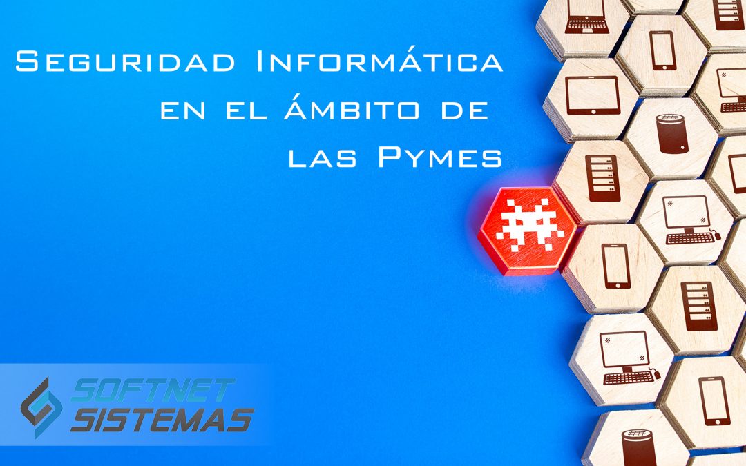 Seguridad Informática en el ámbito de las Pymes